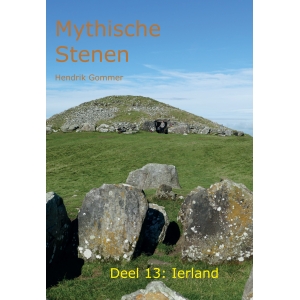 Mythische Stenen Deel 13: Ierland en Noord-Ierland